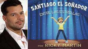 Ricky Martin libro Santiago el Soñador de la estrellas