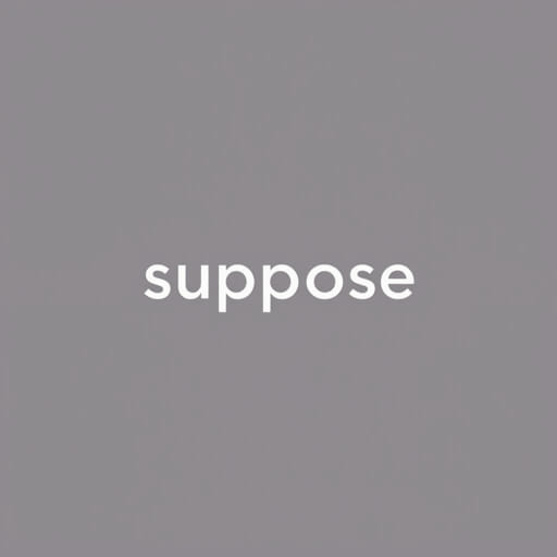 The Spelling Of Suppose