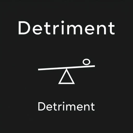 What Does 'Detriment' Mean