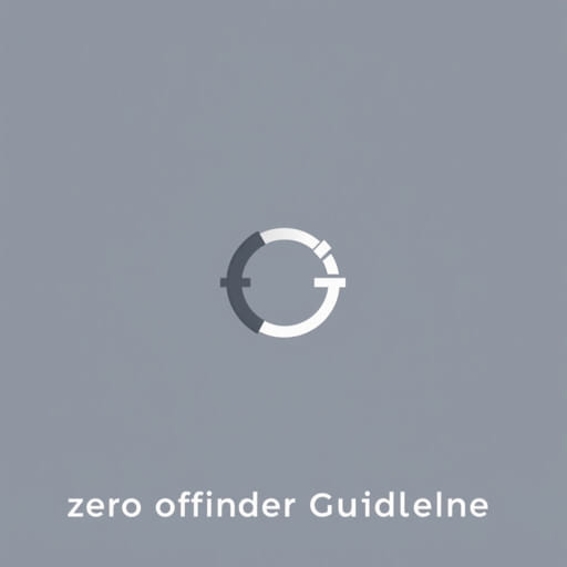Zero Point Offender Guideline