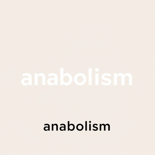 How to Pronounce Anabolism