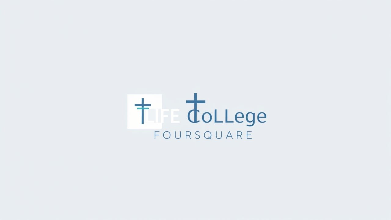 Life Bible College Foursquare