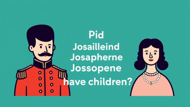 Did Napoleon And Josephine Have Children