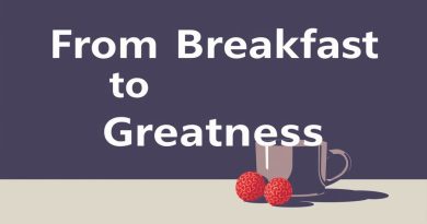 Essay On From Breakfast To Greatness