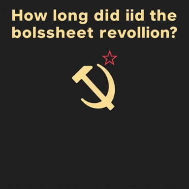 How Long Did The Bolshevik Revolution Last